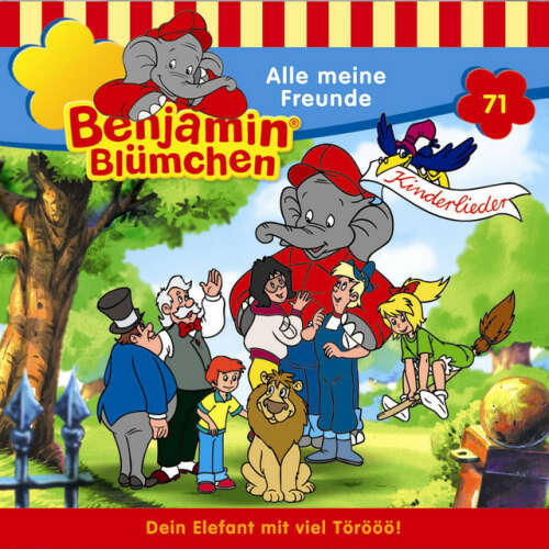 Cover von Benjamin Blümchen - Folge 71 - Benjamin Blümchen: Alle meine Freunde