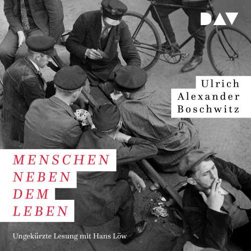 Cover von Ulrich Alexander Boschwitz - Menschen neben dem Leben