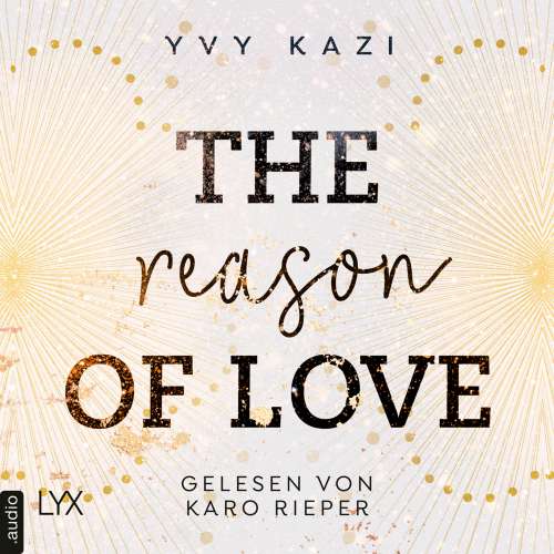 Cover von Yvy Kazi - St.-Clair-Campus-Trilogie - Teil 2 - The Reason of Love