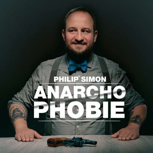 Cover von Philip Simon - Philip Simon - Anarchophobie