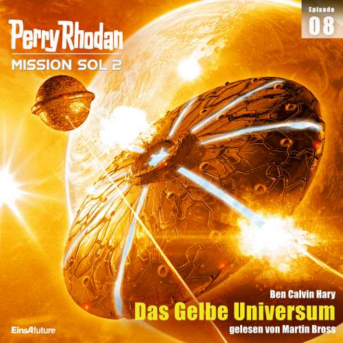Cover von Ben Calvin Hary - Perry Rhodan - Mission SOL 2 8 - Das Gelbe Universum