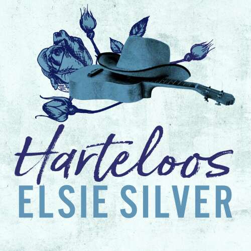 Cover - Elsie Silver - Chestnut Springs - Deel 2 - Harteloos