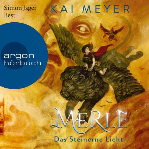 Cover von Kai Meyer - Merle-Zyklus - Band 2 - Merle. Das Steinerne Licht