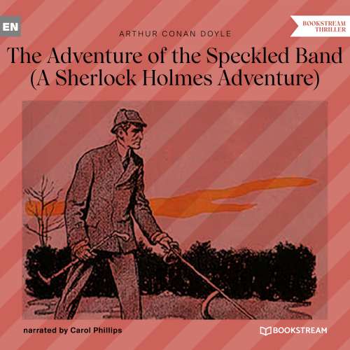 Cover von Sir Arthur Conan Doyle - The Adventure of the Speckled Band - A Sherlock Holmes Adventure