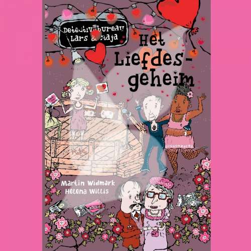 Cover von Martin Widmark - Detectivebureau Lars & Maja - Deel 4 - Het Liefdesgeheim