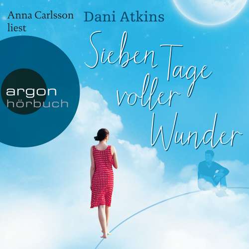 Cover von Dani Atkins - Sieben Tage voller Wunder