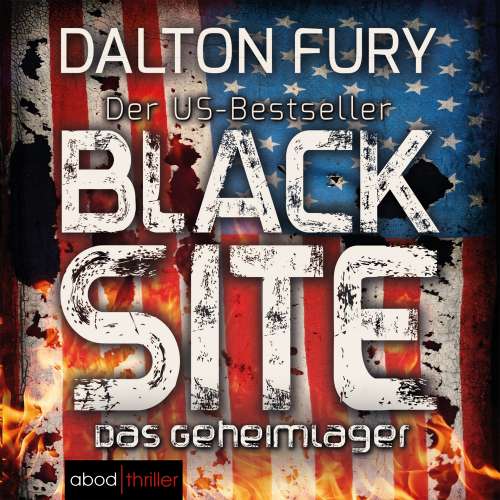 Cover von Dalton Fury - Black Site - Das Geheimlager - Der US-Bestseller