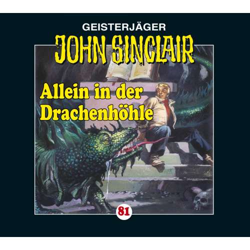 Cover von John Sinclair - John Sinclair - Folge 81 - Allein in der Drachenhöhle - Kreuz-Trilogie, Teil 2