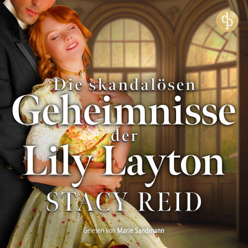 Cover - Stacy Reid - Sins & Sensibilities - Band 2 - Die skandalösen Geheimnisse der Lily Layton | Historischer Liebesroman