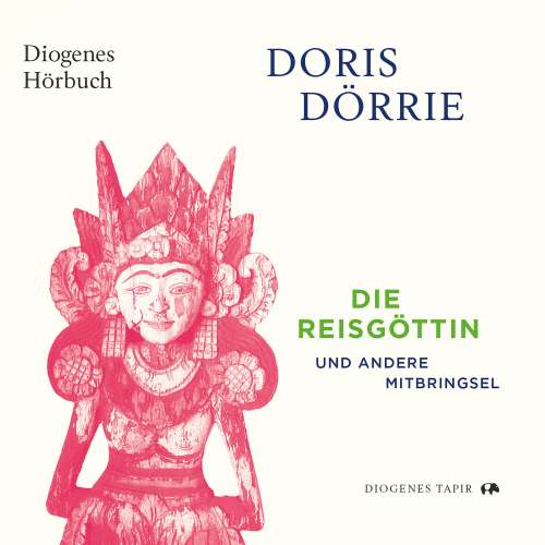 Cover von Doris Dörrie - Die Reisgöttin