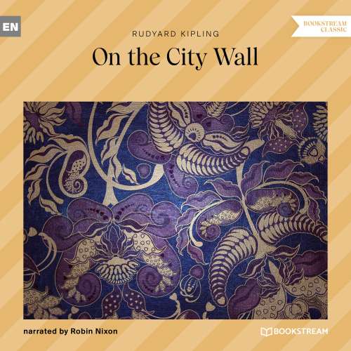 Cover von Rudyard Kipling - On the City Wall