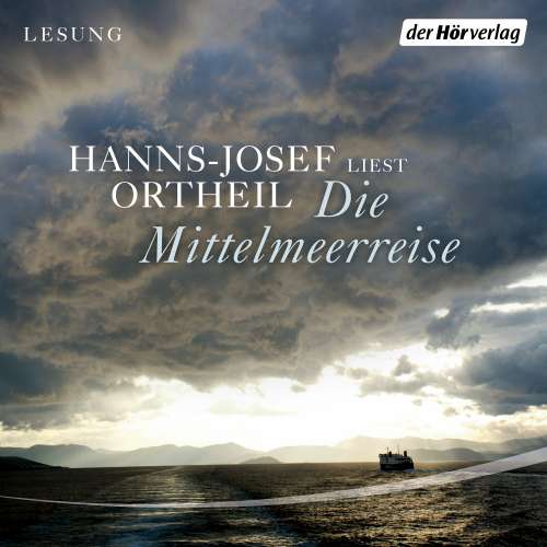 Cover von Hanns-Josef Ortheil - Die Mittelmeerreise