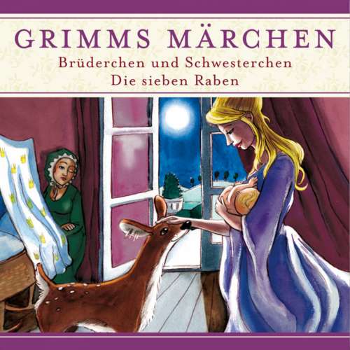 Cover von Grimms Märchen -  Brüderchen und Schwesterchen/ Die sieben Raben