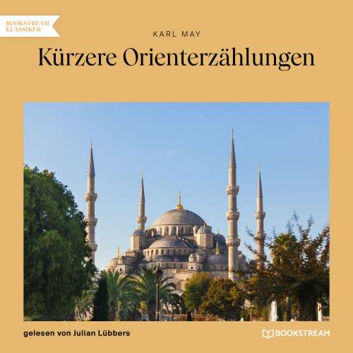 Cover von Karl May - Kürzere Orienterzählungen