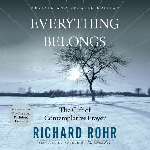 Cover von Richard Rohr - Everything Belongs - The Gift of Contemplative Prayer