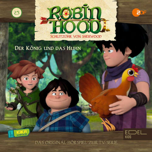 Cover von Robin Hood - Schlitzohr von Sherwood - Folge 25: Der König und das Huhn (Das Original-Hörspiel zur TV-Serie)