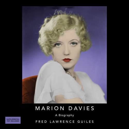 Cover von Fred Lawrence Guiles - Fred Lawrence Guiles Hollywood Collection - Marion Davies: A Biography