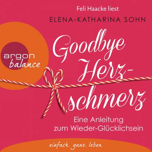 Cover von Elena-Katharina Sohn - Goodbye Herzschmerz - Eine Anleitung zum Wieder-Glücklichsein