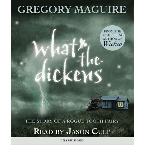Cover von Gregory Maguire - What-the-Dickens