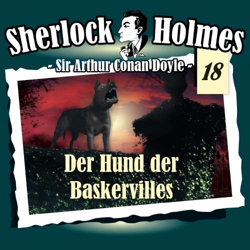 Cover von Sherlock Holmes - Fall 18 - Der Hund der Baskervilles