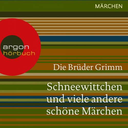 Cover von Brüder Grimm - Schneewittchen und viele andere schöne Märchen