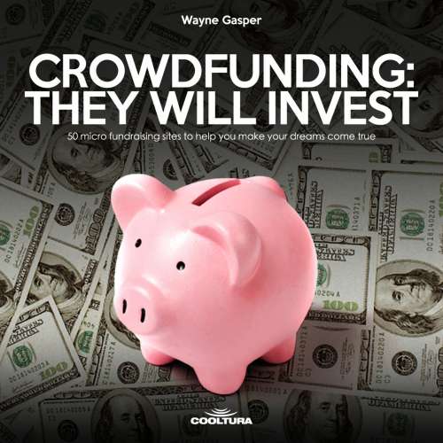 Cover von Wayne Gasper - Crowdfunding: They Will Invest