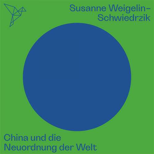 Cover von Susanne Weigelin-Schwiedrzik - Auf dem Punkt - China und die Neuordnung der Welt