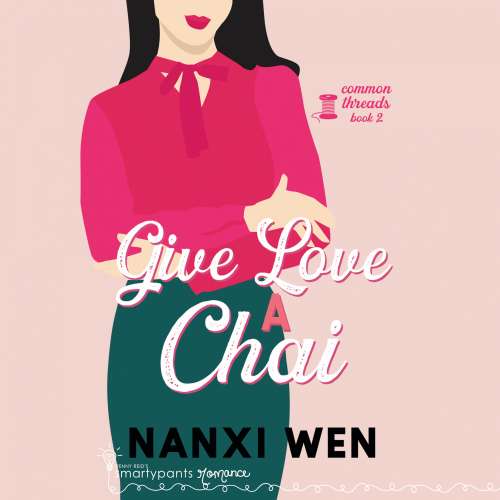 Cover von Nanxi Wen - Common Threads - Book 2 - Give Love a Chai