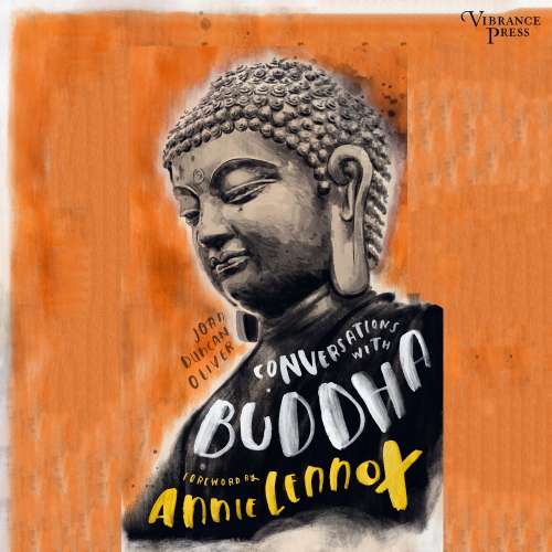 Cover von Joan Duncan Oliver - Conversations with Buddha - A Fictional Dialogue Based on Biographical Facts