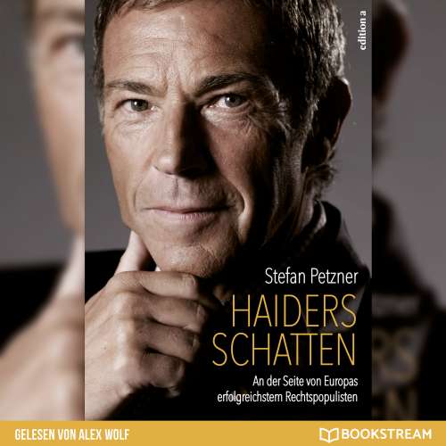 Cover von Stefan Petzner - Haiders Schatten - An der Seite von Europas erfolgreichstem Rechtspopulisten
