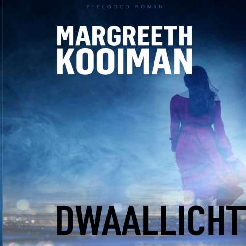 Cover von Margreeth Kooiman - Dwaallicht