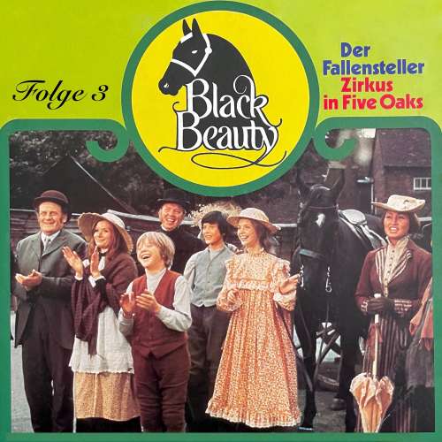 Cover von Black Beauty -  Folge 3 - Der Fallensteller / Zirkus in Five Oaks