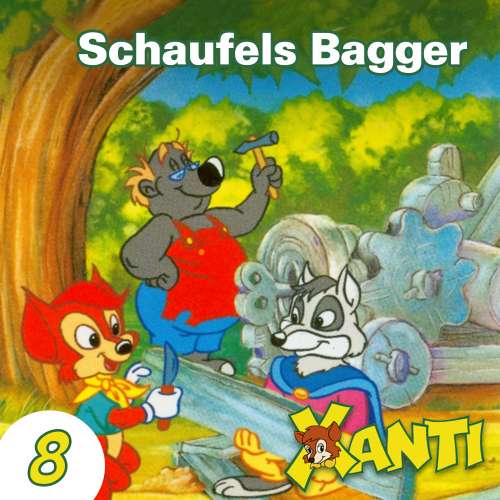 Cover von Xanti - Folge 8 - Schaufels Bagger