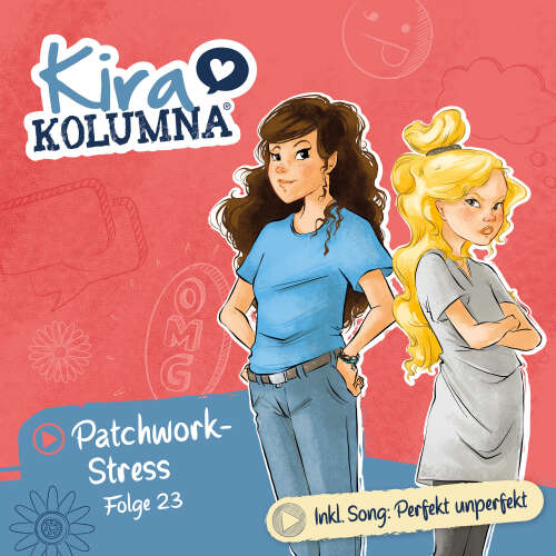Cover - Kira Kolumna - Folge 23 - Patchwork-Stress