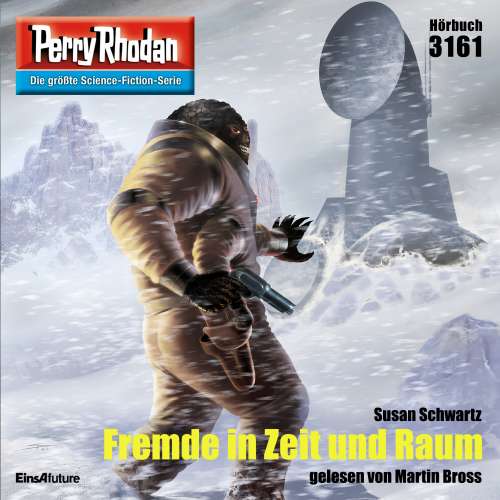 Cover von Susan Schwartz - Perry Rhodan - Erstauflage 3161 - Fremde in Zeit und Raum