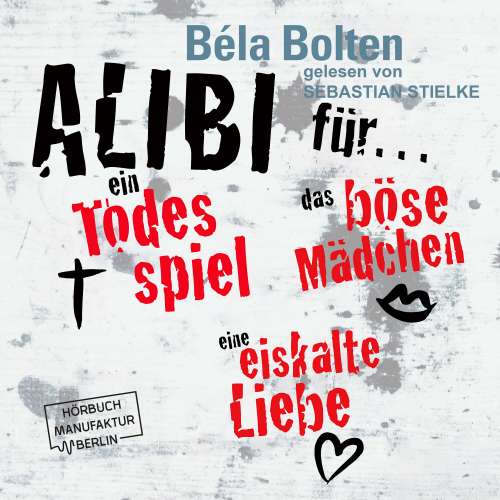 Cover von Béla Bolten - Mörderische Alibis - Band 4 - Sammelband