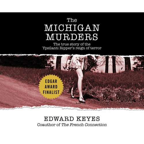 Cover von Edward Keyes - The Michigan Murders - The True Story of the Ypsilanti Ripper's Reign of Terror