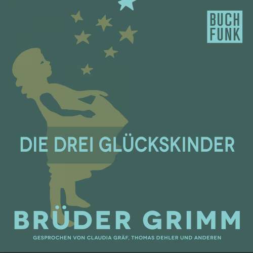 Cover von Brüder Grimm - Die drei Glückskinder