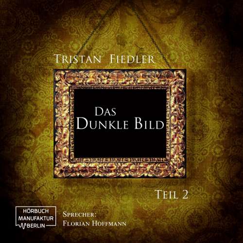 Cover von Tristan Fiedler - Das dunkle Bild - Band 2