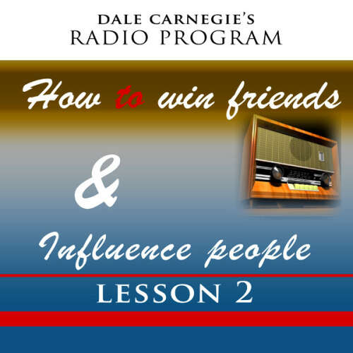 Cover von Dale Carnegie - How To Win Friends & Influence People - Lesson 2