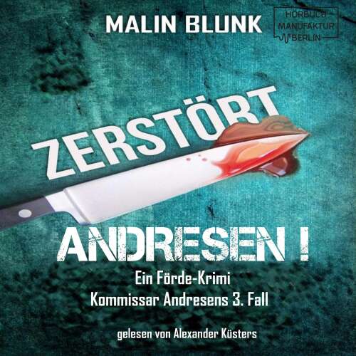 Cover von Malin Blunk - Andresen! - Band 3 - Zerstört