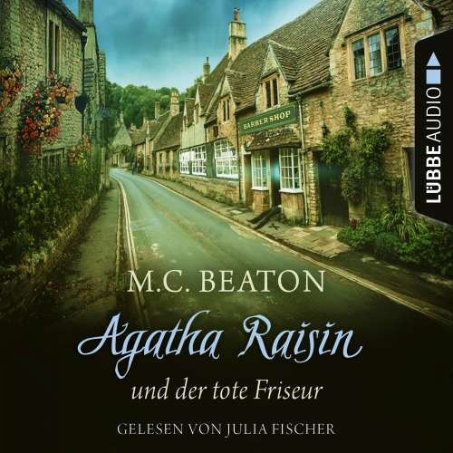 Cover von M. C. Beaton - Agatha Raisin - Teil 8 - Agatha Raisin und der tote Friseur