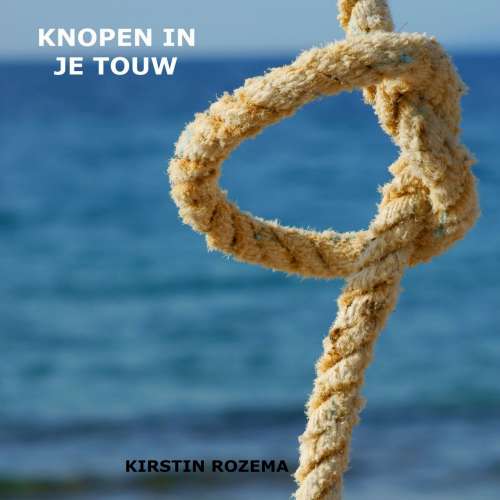 Cover von Kirstin Rozema - Knopen in je touw