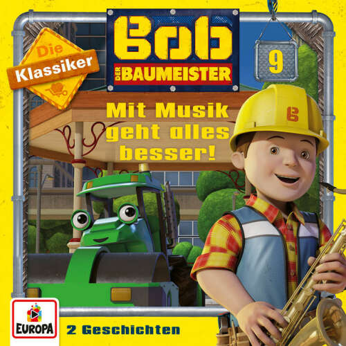 Cover von Bob der Baumeister - 09/Mit Musik geht alles besser! (Die Klassiker)
