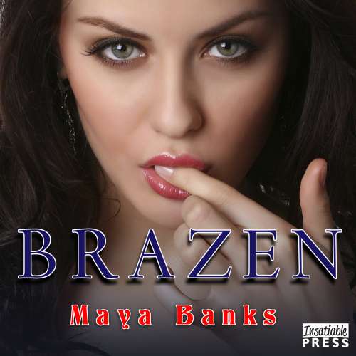 Cover von Maya Banks - Brazen & Reckless Duo - Book 1 - Brazen