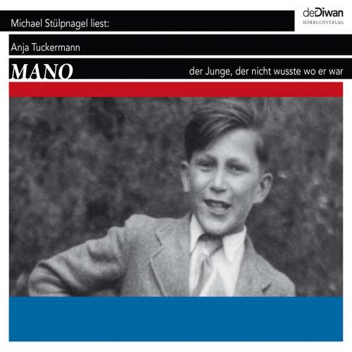 Cover von Anja Tuckermann - Mano - Der Junge, der nicht wusste wo er war