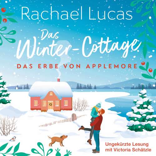 Cover von Rachael Lucas - Das Erbe von Applemore - Band 1 - Das Winter-Cottage