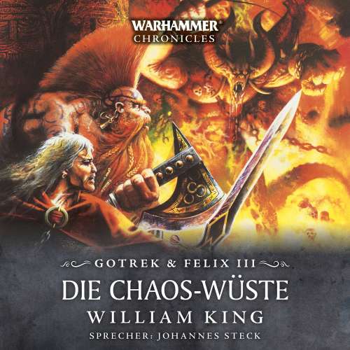 Cover von William King - Warhammer Chronicles: Gotrek & Felix 3 - Die Chaos-Wüste