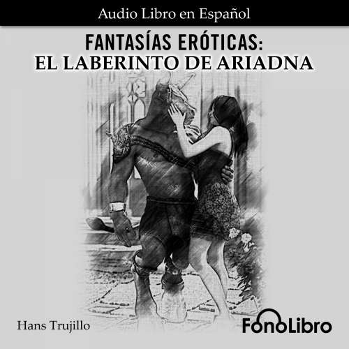 Cover von Hans Trujillo - Fantasías Eróticas. El Laberinto de Ariadna