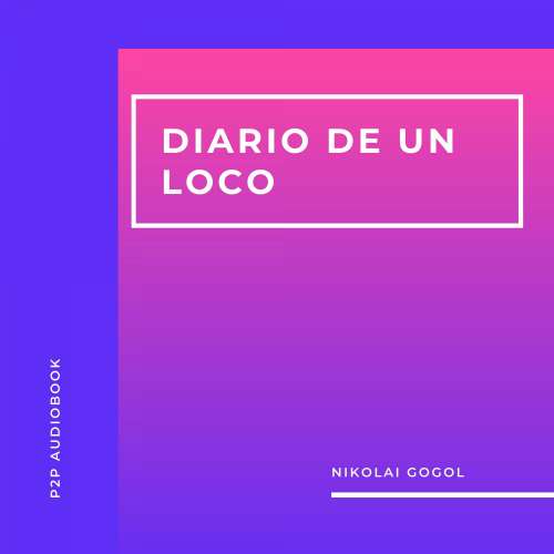 Cover von Nikolai Gogol - Diario de un Loco
